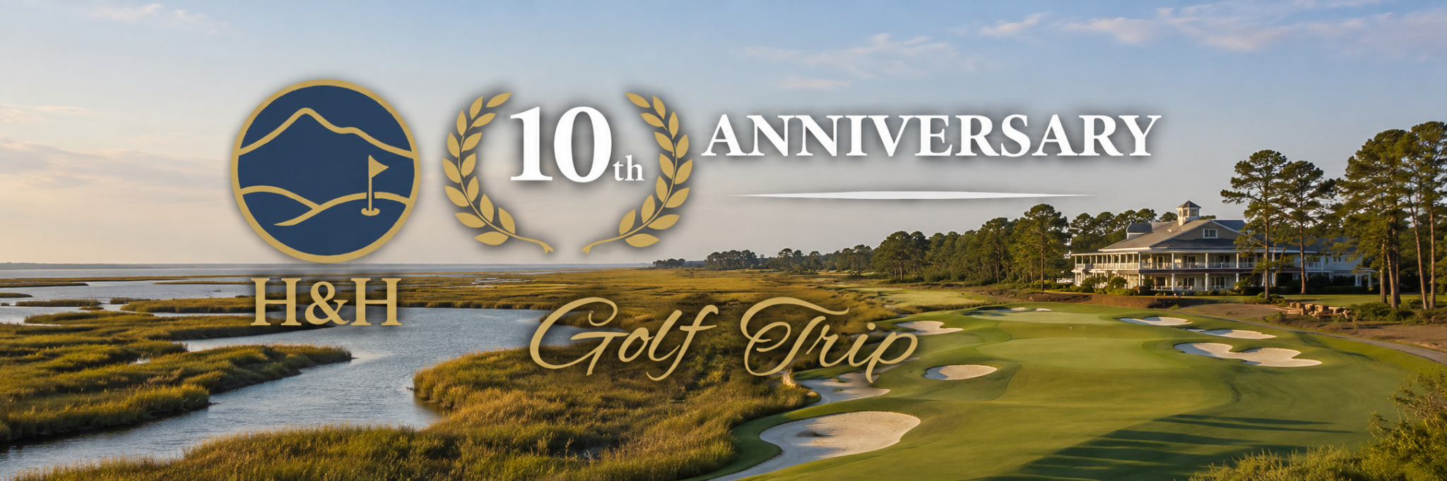 Holes and Hills 10th Anniversary Golf Trip banner set on a coastal golf course
